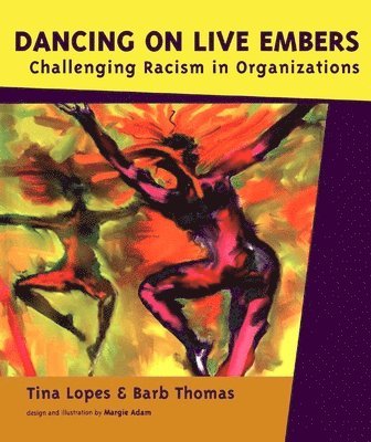 Tina Lopes, Barb Thomas - Dancing on Live Embers, Häftad. Tillgänglighet: Tillfälligt slut