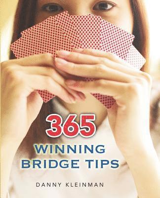 Danny Kleinman - 365 Winning Bridge Tips, Häftad. Tillgänglighet: Lägg i varukorg