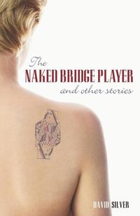 The Naked Bridge Player