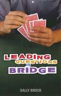 Leading Questions in Bridge