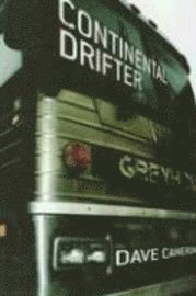 Dave Cameron - Continental Drifter, Häftad