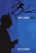 Keith Garebian - Blue: Derek Jarman Poems, the, Häftad