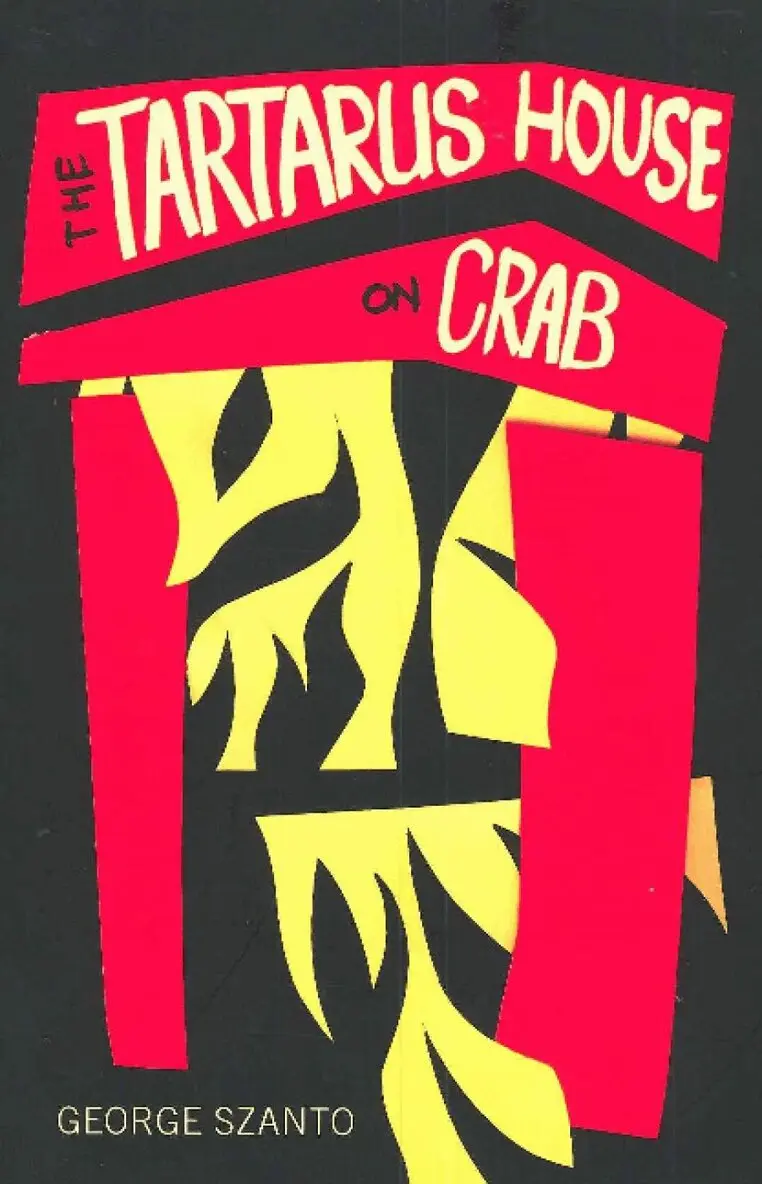 George Szanto - Tartarus House on Crab, Häftad. Tillgänglighet: Lägg i varukorg