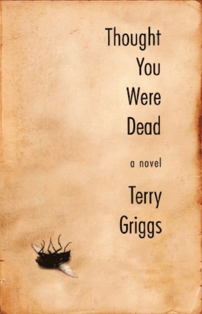 Terry Griggs - Thought You Were Dead, E-bok