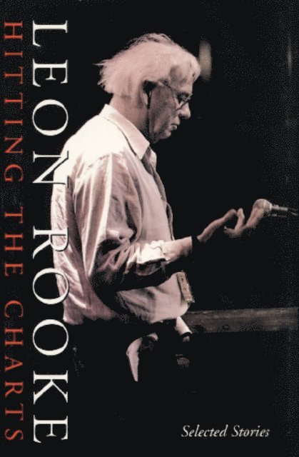 Leon Rooke - Hitting the Charts, E-bok
