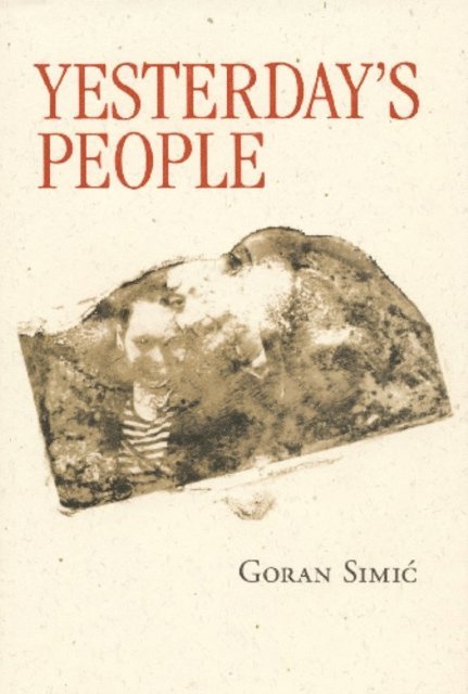 Goran Simic - Yesterday's People, E-bok