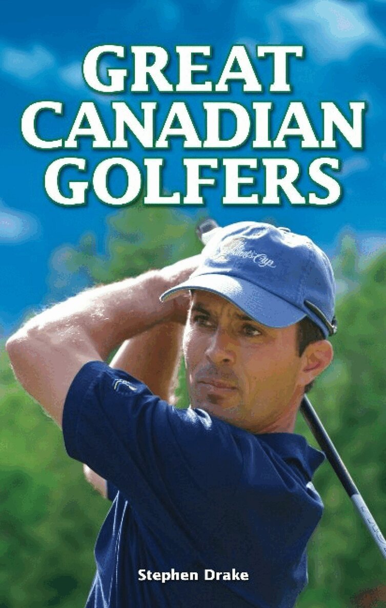 Stephen Drake - Great Canadian Golfers, Häftad