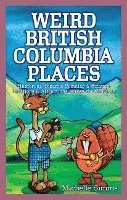 Michelle Simms - Weird British Columbia Places, Häftad. Tillgänglighet: Lägg i varukorg