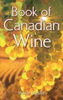 Melissa Priestley - Book of Canadian Wine, Häftad