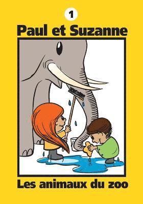 Janine Tougas - Paul et Suzanne - Les animaux du zoo, Häftad