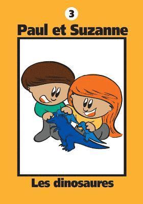 Janine Tougas - Paul et Suzanne - Les dinosaures, Häftad