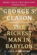 The Richest Man in Babylon: Large Print Edition