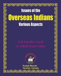 Issues of the Overseas Indians: Various Aspects