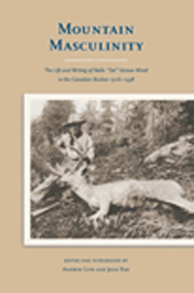 Julie Rak, Andrew Gow - Mountain Masculinity, Häftad. Tillgänglighet: Tillfälligt slut