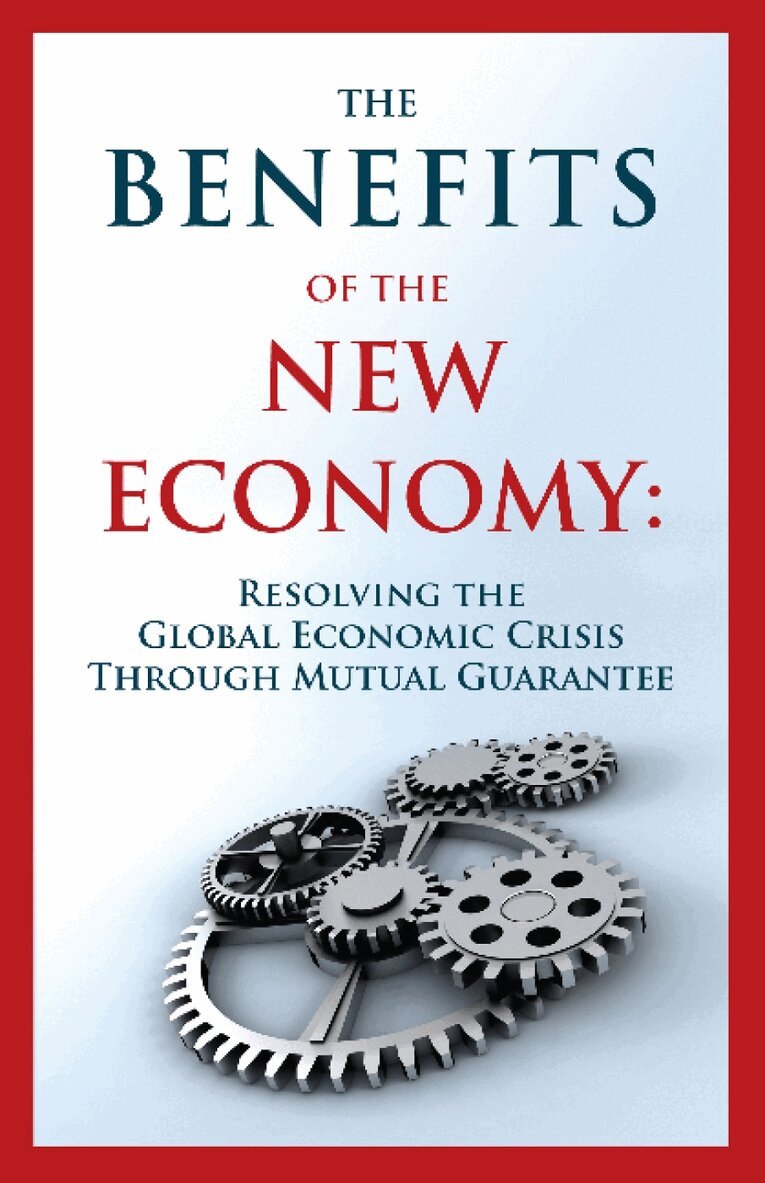 Alexander Isaac, Guy, Levy, Joseph & Ognits - Benefits of the New Economy*****************, Häftad