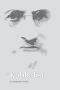 Kabbalist: a Cinematic Novel****************