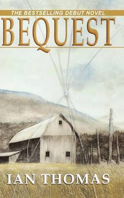 Ian Thomas - Bequest, Inbunden