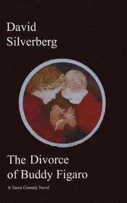 David Silverberg - Divorce of Buddy Figaro, Inbunden. Tillgänglighet: Lägg i varukorg