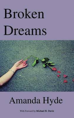 Amanda Hyde - Broken Dreams, Inbunden