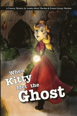 Austin Mardon, Ernest G Mardon - When Kitty Met the Ghost, Häftad