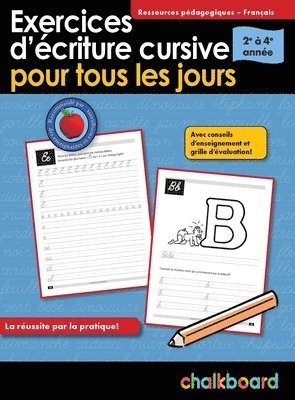 Exercices d'Écriture Cursive Pour Tous Les Jours 2e À 4e Année