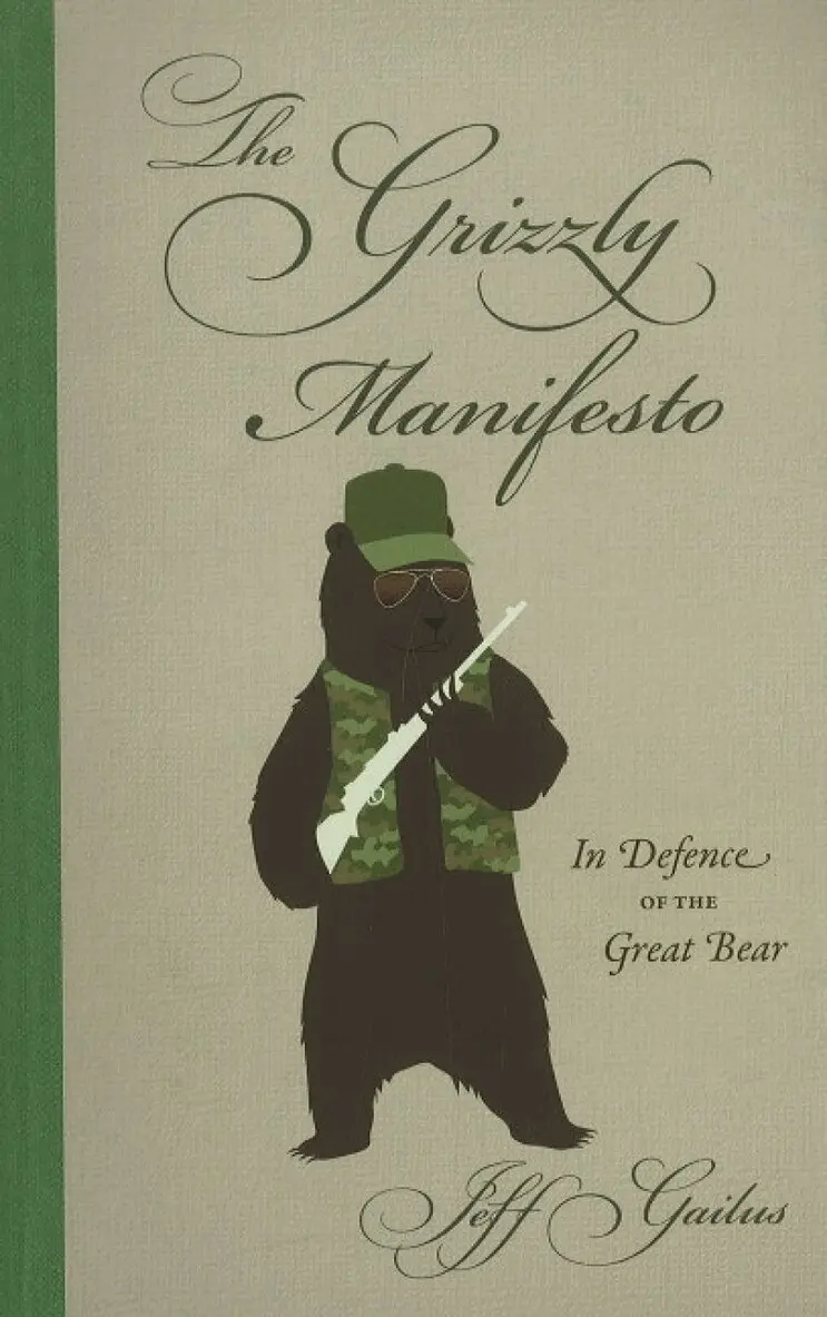 Jeff Gailus - Grizzly Manifesto, Inbunden. Tillgänglighet: Lägg i varukorg