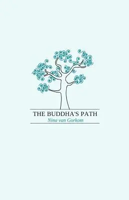 Nina Van Gorkom - Buddha's Path, Häftad. Tillgänglighet: Lägg i varukorg