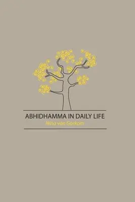 Nina Van Gorkom - Abhidhamma in Daily Life, Häftad. Tillgänglighet: Lägg i varukorg
