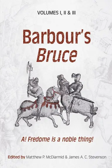 John Barbour, Matthew P. McDiarmid, James A. C. Stevenson - Barbour’s Bruce, Inbunden