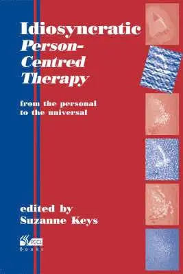 Suzanne Keys - Idiosyncratic Person-Centred Therapy, Häftad. Tillgänglighet: Lägg i varukorg