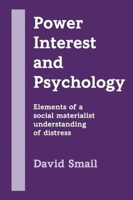 David Smail - Power, Interest and Psychology, Häftad