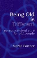 Marlis Portner - Being Old is Different, Häftad