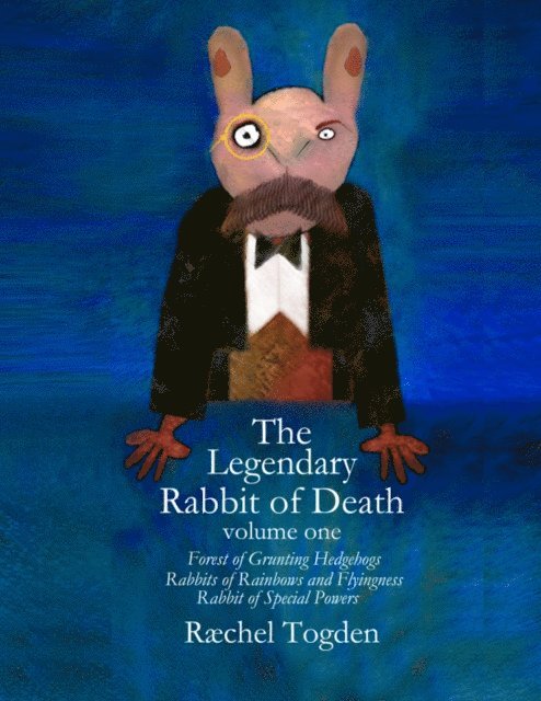Raechel Togden - Legendary Rabbit of Death - volume one, E-bok