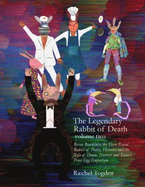 Raechel Togden - Legendary Rabbit of Death - volume two, E-bok