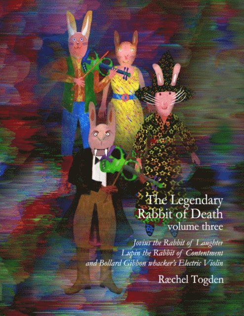 Raechel Togden - Legendary Rabbit of Death - volume three, E-bok