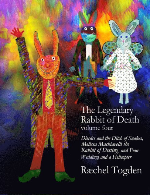 Raechel Togden - Legendary Rabbit of Death - volume four, E-bok