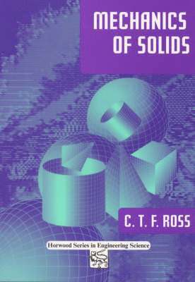 Carl T. F. Ross - Mechanics of Solids, Häftad. Tillgänglighet: Lägg i varukorg
