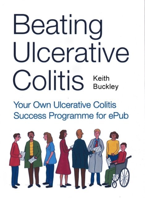 Keith Buckley - Beating Ulcerative Colitis, E-bok