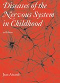 Diseases of the Nervous System in Childhood 3rd Edition
