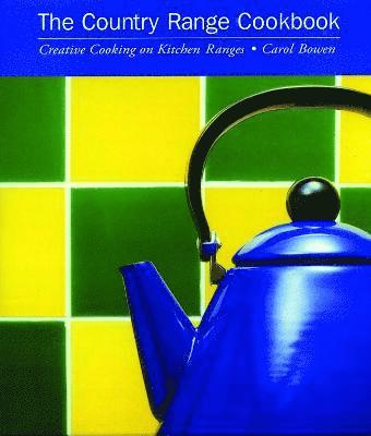 Carol Bowen Ball - Country Range Cookbook, Inbunden. Tillgänglighet: Tillfälligt slut