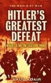 Paul Adair - Hitler's Greatest Defeat, Inbunden. Tillgänglighet: Tillfälligt slut