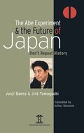 Abe Experiment and the Future of Japan