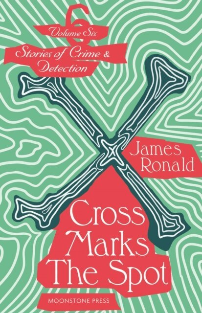 James Ronald - Cross Marks the Spot, E-bok