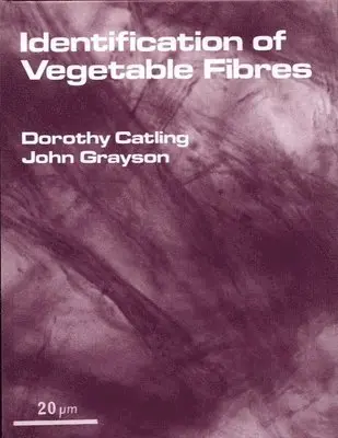 Dorothy Catling, John Grayson - Identification of Vegetable Fibres, Inbunden. Tillgänglighet: Tillfälligt slut