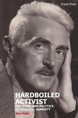 Ken Fuller - Hardboiled Activist, Häftad