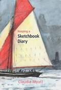 Keeping a Sketchbook Diary