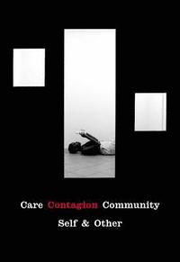 Care ; Contagion ; Community