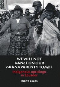 We will not Dance on our Grandparents' Tombs