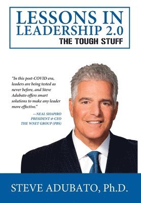 Steve Adubato - Lessons In Leadership 2.0-The Tough Stuff, Inbunden