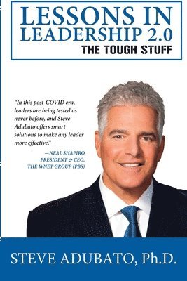 Steve Adubato - Lessons In Leadership 2.0-The Tough Stuff, Häftad